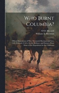 bokomslag Who Burnt Columbia?