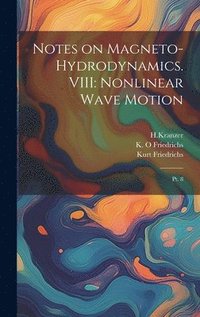 bokomslag Notes on Magneto-hydrodynamics. VIII