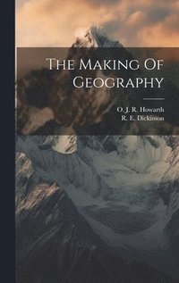 bokomslag Making Of Geography