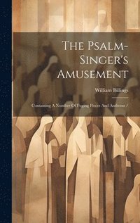 bokomslag The Psalm-singer's Amusement