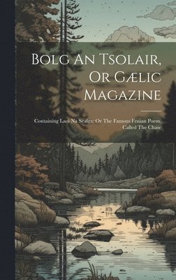 bokomslag Bolg An Tsolair, Or Glic Magazine