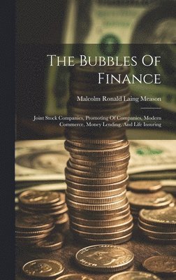 bokomslag The Bubbles Of Finance