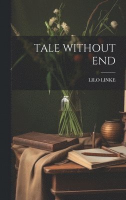bokomslag Tale Without End