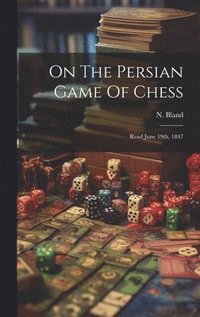 bokomslag On The Persian Game Of Chess