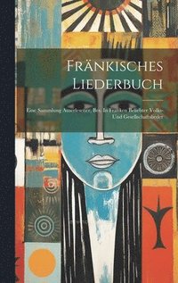 bokomslag Frnkisches Liederbuch