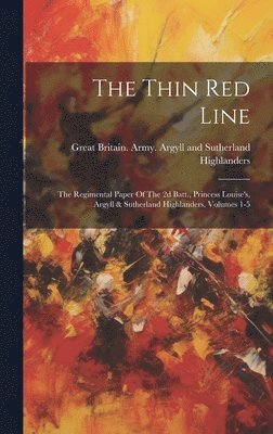Great Britain Army Argyll and Suthe - Thin Red Line, Inbunden