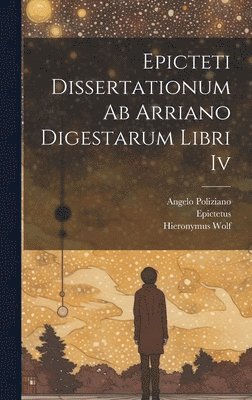 John Upton, Epictetus, Simplicius (of Cilicia - Epicteti Dissertationum Ab Arriano Digestarum Libri Iv, Inbunden