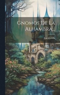 bokomslag Gnomos De La Alhambra...