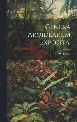 bokomslag Genera Aroidearum Exposita.