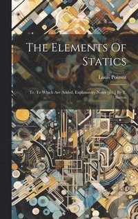 bokomslag The Elements Of Statics