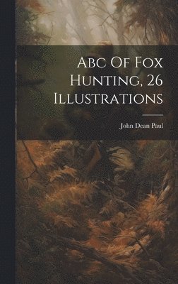 Abc Of Fox Hunting, 26 Illustrations 1