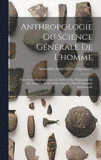 bokomslag Anthropologie Ou Science Gnrale De L'homme