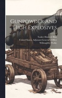 bokomslag Gunpowder And High Explosives