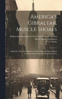 bokomslag America's Gibraltar, Muscle Shoals