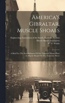 bokomslag America's Gibraltar, Muscle Shoals