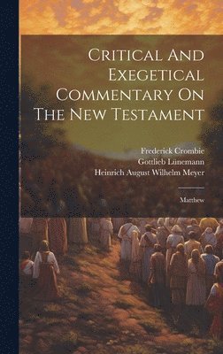Critical And Exegetical Commentary On The New Testament 1
