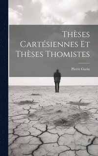 bokomslag Thses Cartsiennes Et Thses Thomistes