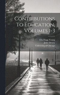 bokomslag Contributions To Education, Volumes 1-3