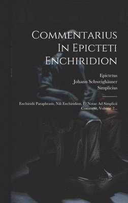 Commentarius In Epicteti Enchiridion 1