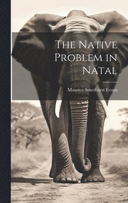 The Native Problem in Natal 1