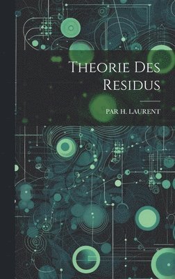 bokomslag Theorie Des Residus