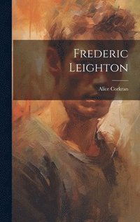 bokomslag Frederic Leighton