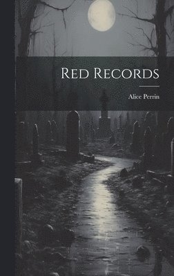 Alice Perrin - Red Records, Inbunden