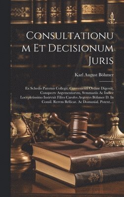 bokomslag Consultationum Et Decisionum Juris