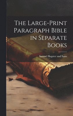 The Large-Print Paragraph Bible in Separate Books 1
