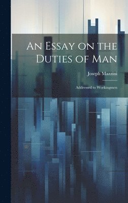 bokomslag An Essay on the Duties of Man