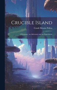 bokomslag Crucible Island