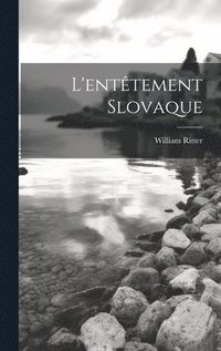 bokomslag L'enttement Slovaque