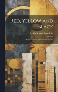bokomslag Red, Yellow and Black