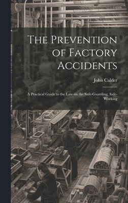 Prevention of Factory Accidents