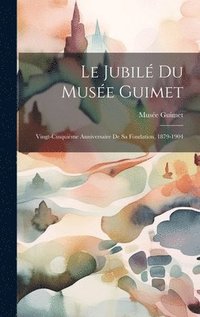 bokomslag Le Jubil du Muse Guimet
