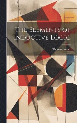 bokomslag The Elements of Inductive Logic