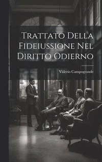 bokomslag Trattato Della Fideiussione Nel Diritto Odierno