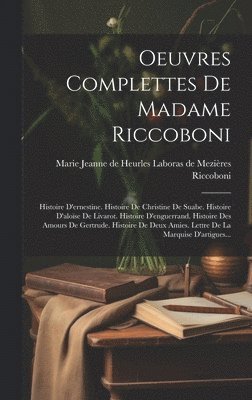 Oeuvres Complettes De Madame Riccoboni 1