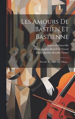 Les Amours De Bastien Et Bastienne
