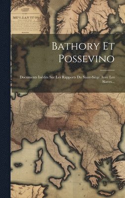 Bathory Et Possevino 1