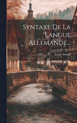 Syntaxe De La Langue Allemande... 1