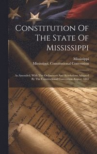bokomslag Constitution Of The State Of Mississippi