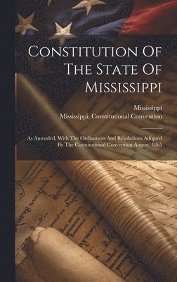 Constitution Of The State Of Mississippi 1