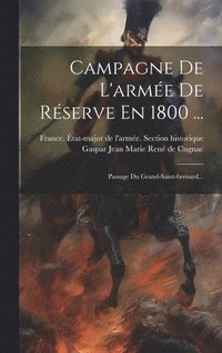 bokomslag Campagne De L'arme De Rserve En 1800 ...