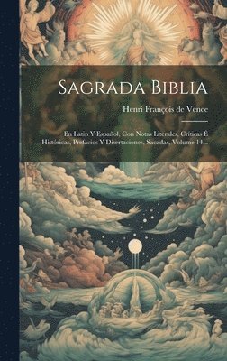 Henri François de Vence - Sagrada Biblia, Inbunden