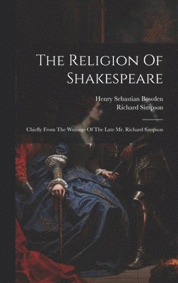 The Religion Of Shakespeare 1