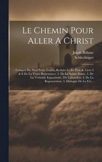 bokomslag Le Chemin Pour Aller A Christ