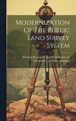 National Research Council (U S Com - Modernization Of The Public Land Survey System, Inbunden