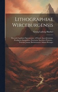 bokomslag Lithographiae Wirceburgensis