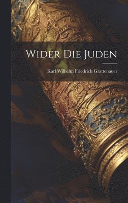 Wider Die Juden 1